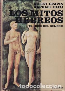 Libros: Dos mitos hebreos. El libro del g&eacute;nesis - Robert Graves / Raphael Patai - Foto 1