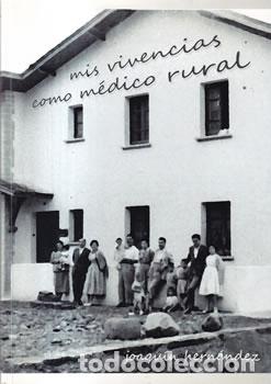 Libros: Mis vivencias como m&eacute;dico rural - Joaqu&iacute;n Hern&aacute;ndez