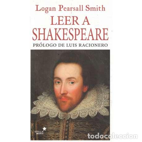 Libros: Leer a Shakespeare - Pearsall Smith, Logan - Foto 1