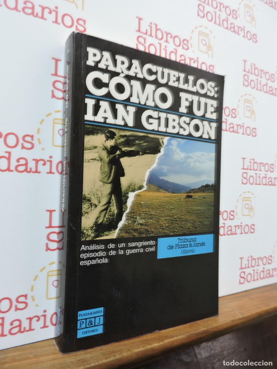 Libros: Paracuellos: Como fue. GIBSON, Ian. Ed. Plaza y Janes. Barcelona, 1987