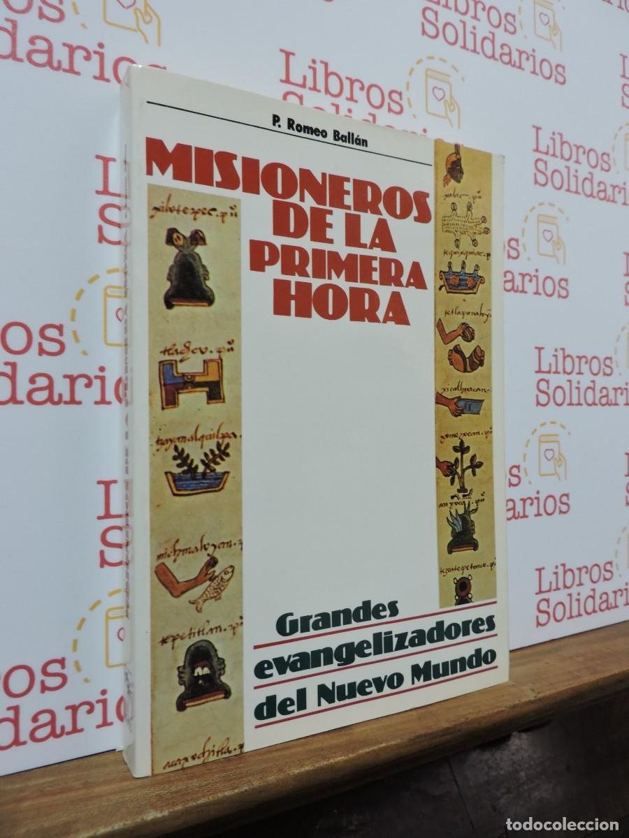 Libros: Misioneros de la primera hora. ROMEO BALL&Aacute;N, P. Ed. Mundo Negro. Madrid, 1990