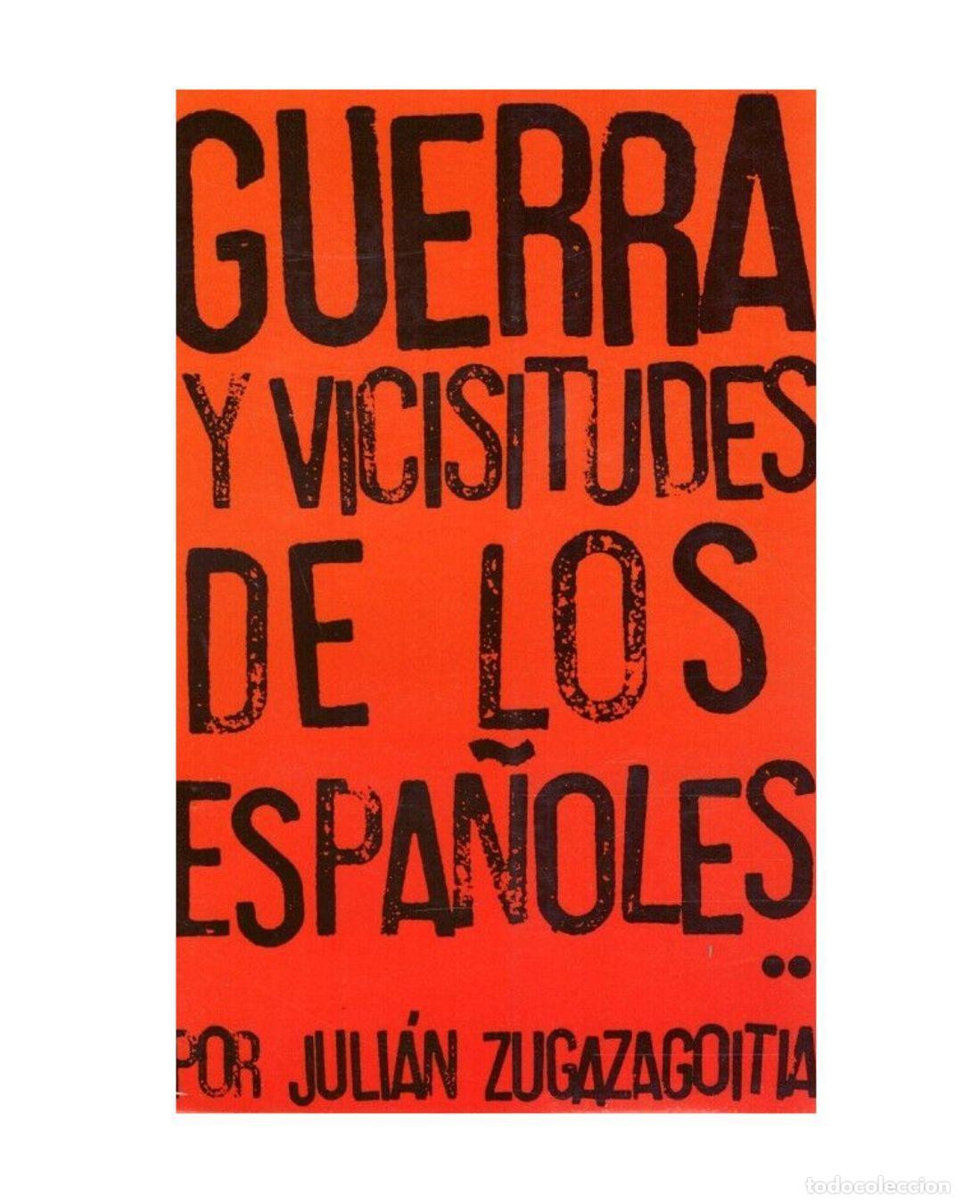 Libros: GUERRA Y VICISITUDES DE LOS ESPA&Ntilde;OLES (TOMO SEGUNDO) - Zugazagoitia, Juli&aacute;n
