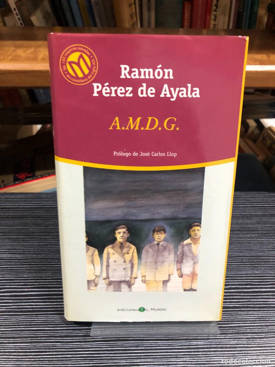 Libros: A.M.D.G. (Biblioteca El Mundo) Ram&oacute;n P&eacute;rez de Ayala