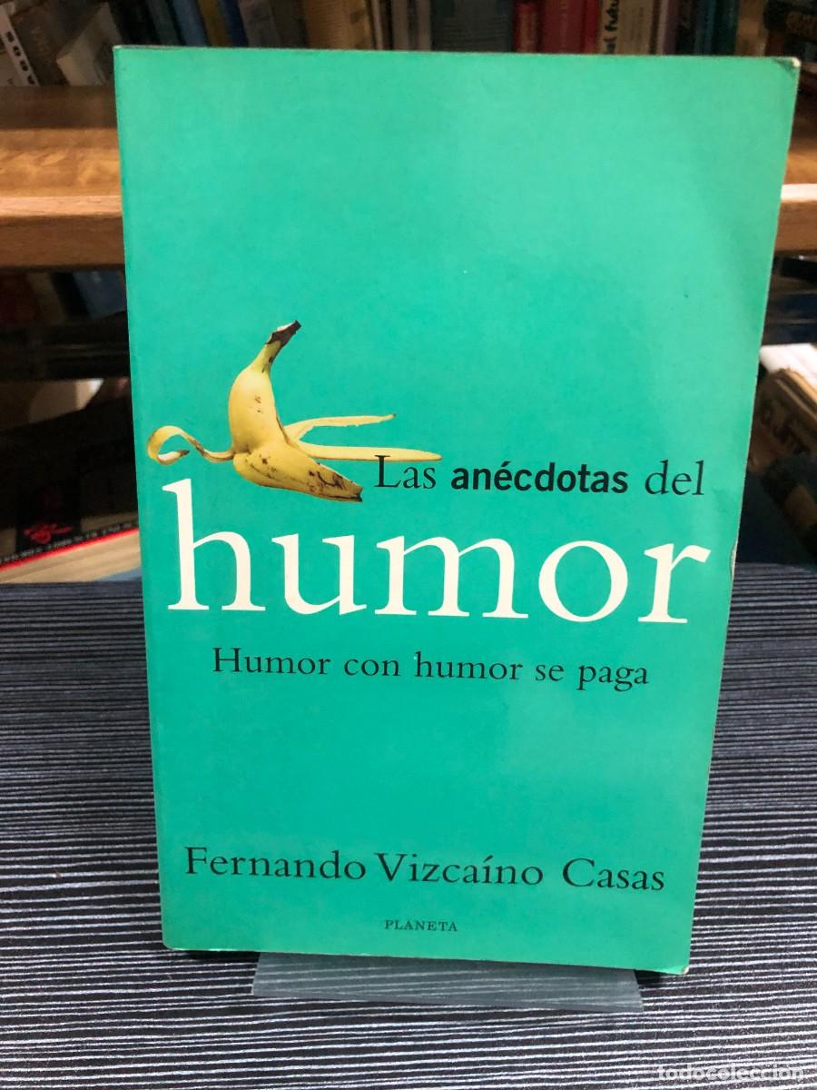 B&uuml;cher: Las an&eacute;cdotas del humor Fernando Vizca&iacute;no Casas