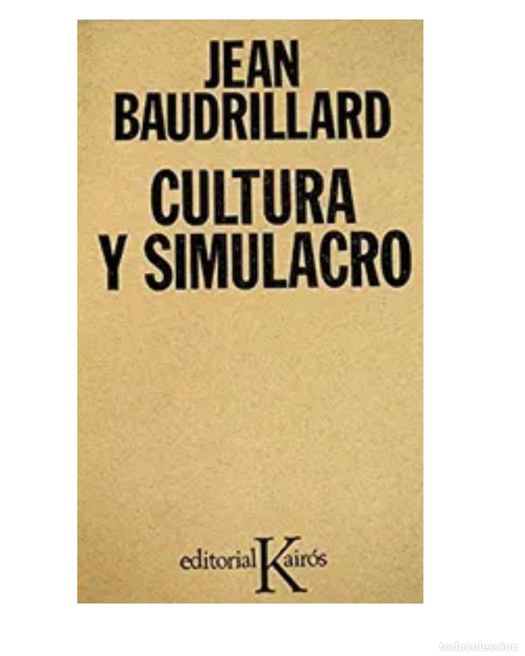 Cultura y simulacro -