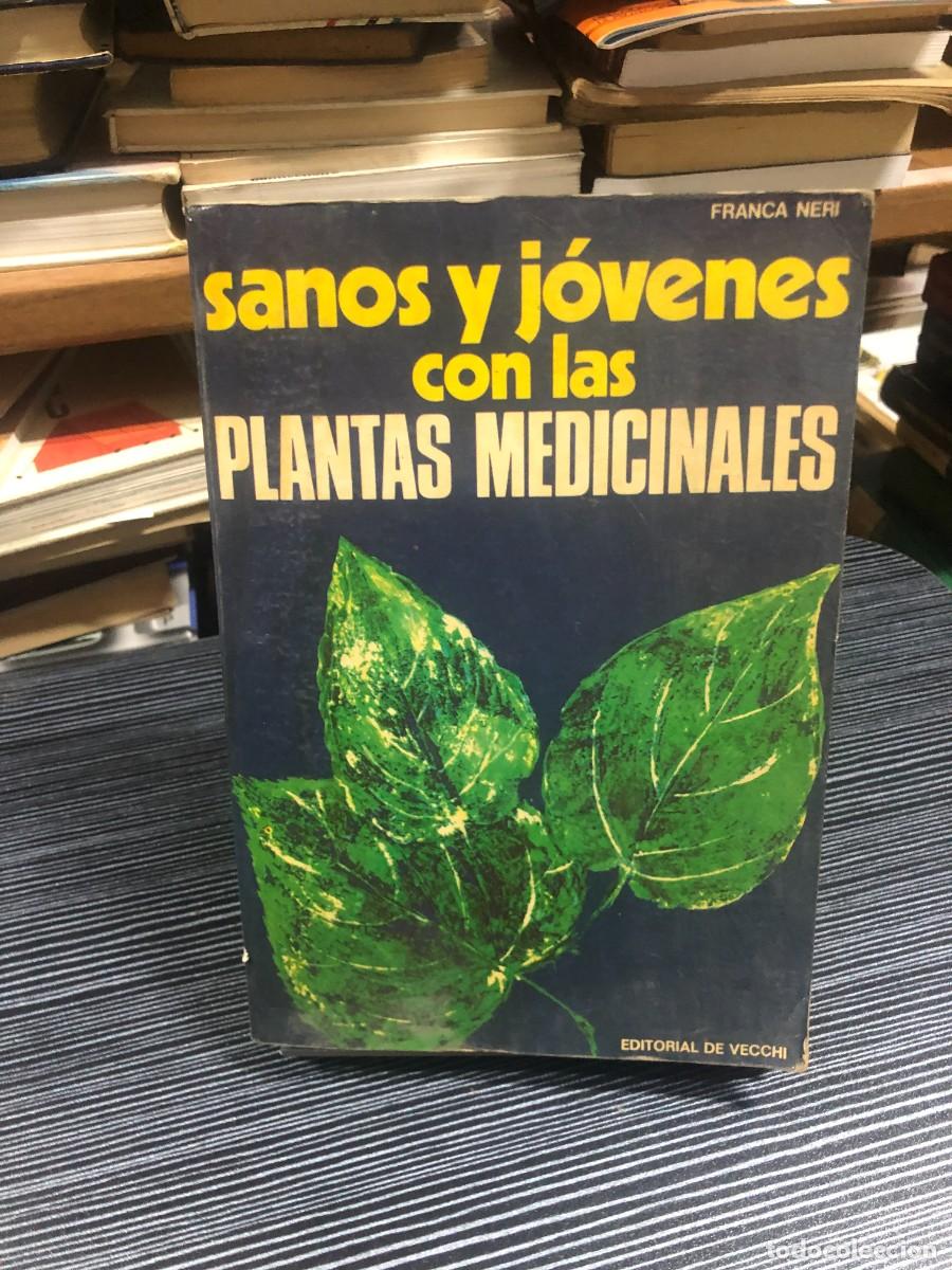 B&uuml;cher: Sanos y j&oacute;venes con las plantas medicinales Franca Neri (Editorial De Vecchi)