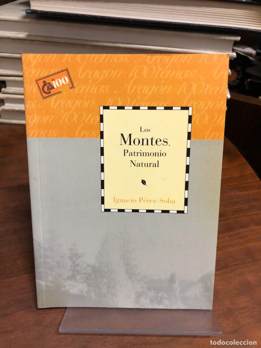 Libros: Los Montes, Patrimonio Natural Ignacio P&eacute;rez-Soba