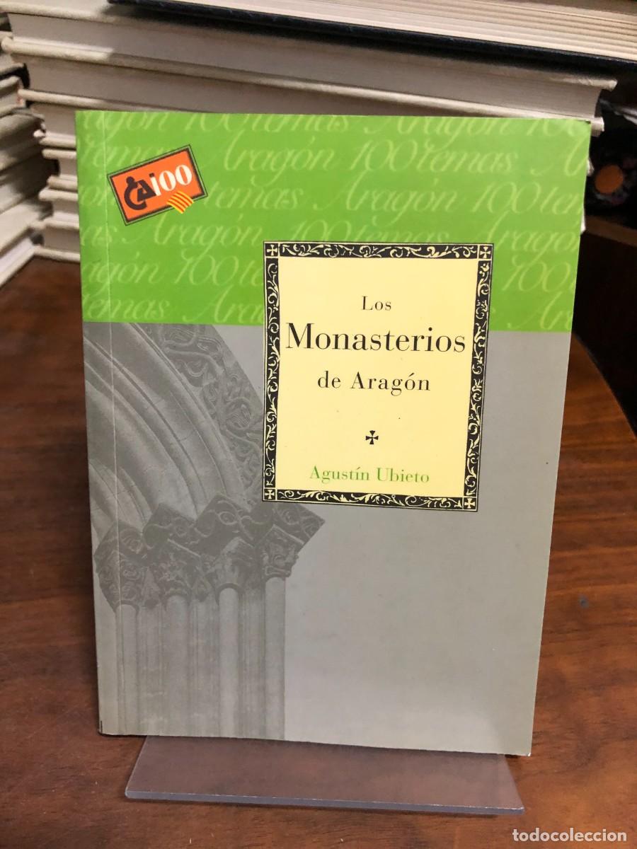 Libros: Los Monasterios de Arag&oacute;n Agust&iacute;n Ubieto - Foto 1