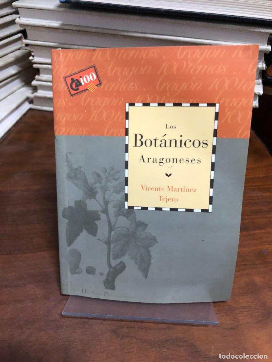 Libros: Los Bot&aacute;nicos Aragoneses Vicente Mart&iacute;nez Tejero