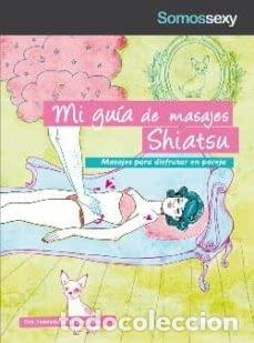 Libros: Mi gu&iacute;a de masajes shiatsu. Masajes para disfrutar en pareja