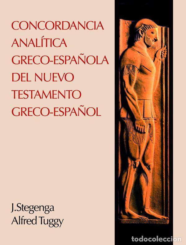 Libros: Concordancia anal&iacute;tica Greco-Espa&ntilde;ola del N. T. Greco-Espa&ntilde;ol -