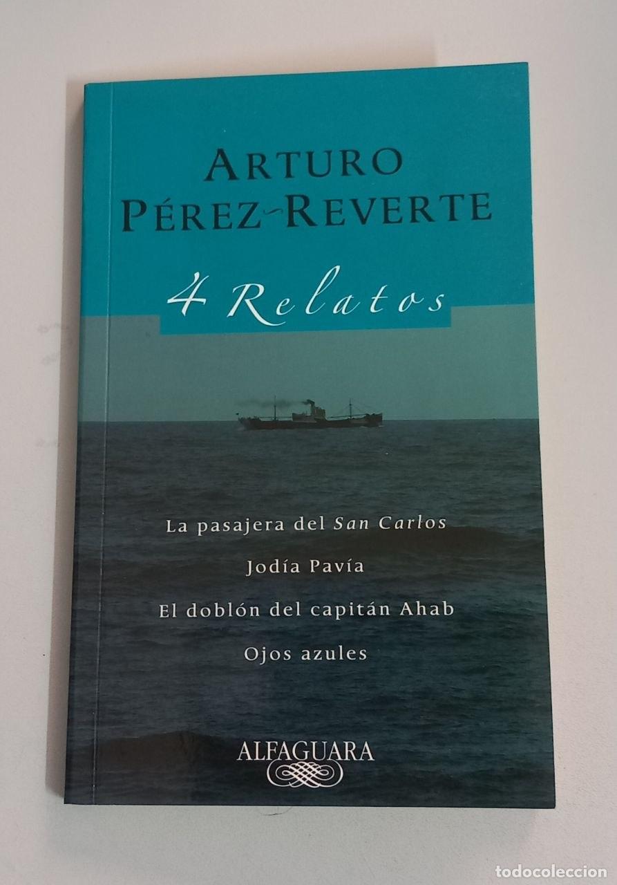 Libros: 4 relatos. - P&Eacute;REZ-REVERTE, Arturo: