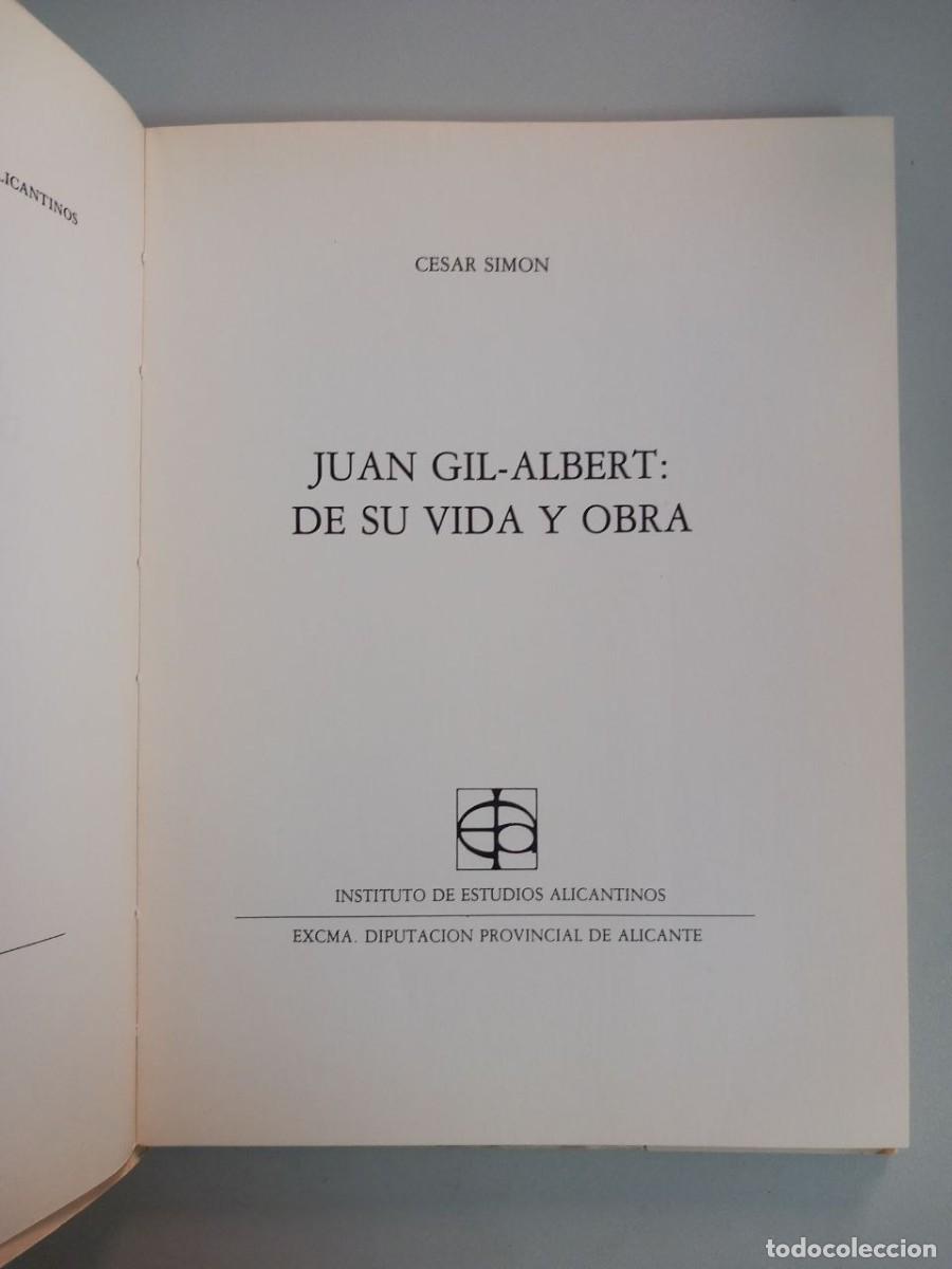 Libros: Juan Gil-Albert: de su vida y obra. - SIM&Oacute;N, C&eacute;sar: - Foto 4