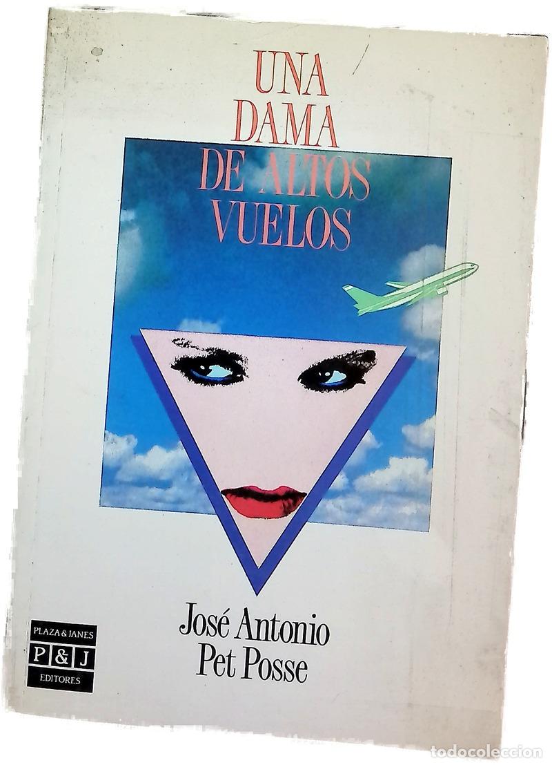 books: Una dama de altos vuelos - Pet Posse, Jos&eacute; Antonio
