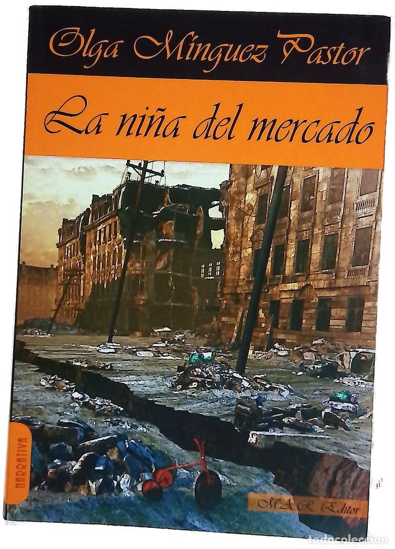 books: La ni&ntilde;a del mercado - M&iacute;nguez Pastor, Olga