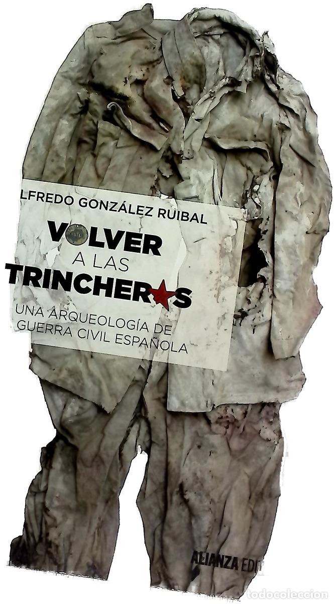 Libri di seconda mano: Volver a las trincheras : una arqueolog&iacute;a de la Guerra Civil espa&ntilde;ola