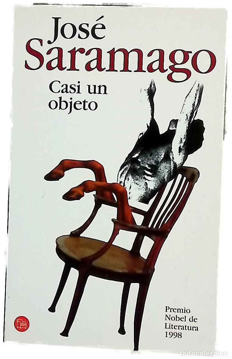 Libros: Casi un objeto - Saramago, Jos&eacute;