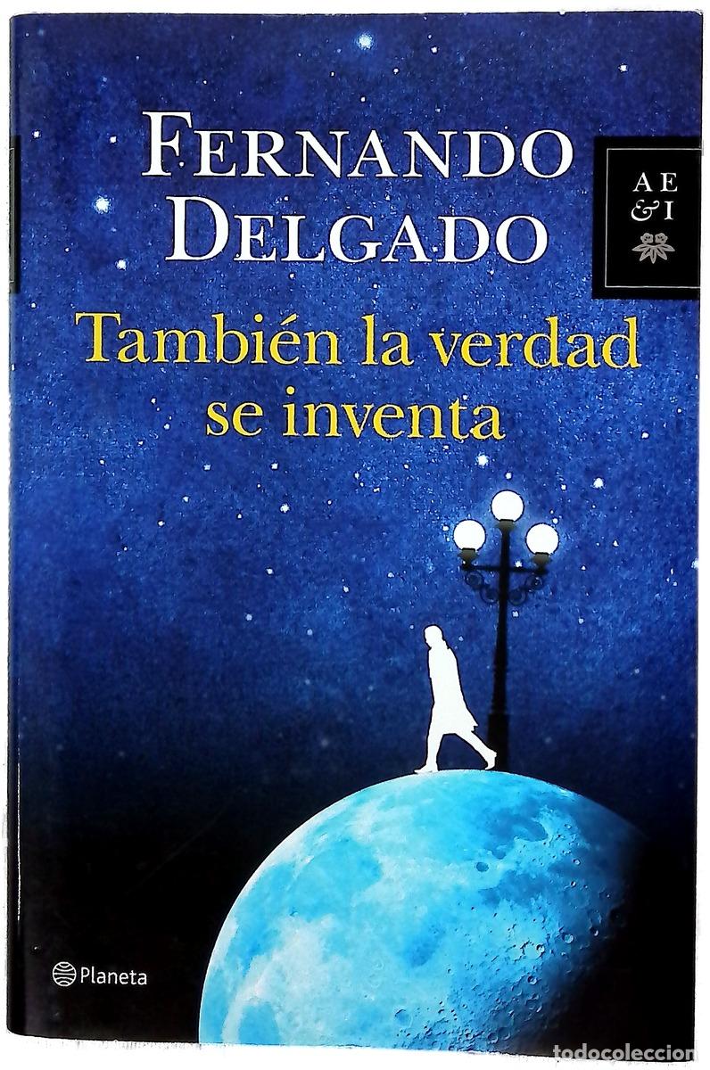 Libros: Tambi&eacute;n la verdad se inventa