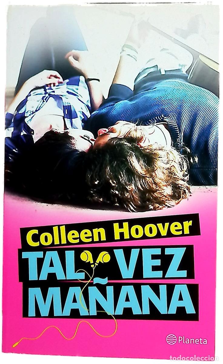 Libros: Tal vez ma&ntilde;ana - Hoover, Colleen; Trivi&ntilde;o, Montse