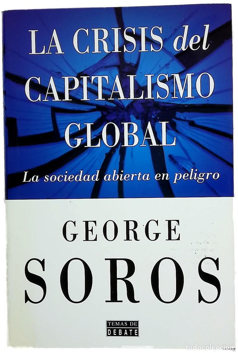 Libros: La crisis del capitalismo global la sociedad abierta en peligro