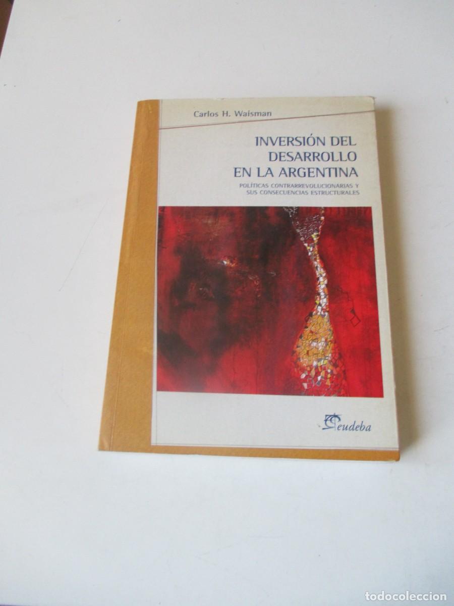 Libros: CARLOS H. WAISMAN Inversi&oacute;n del desarrollo en la Argentina W40964