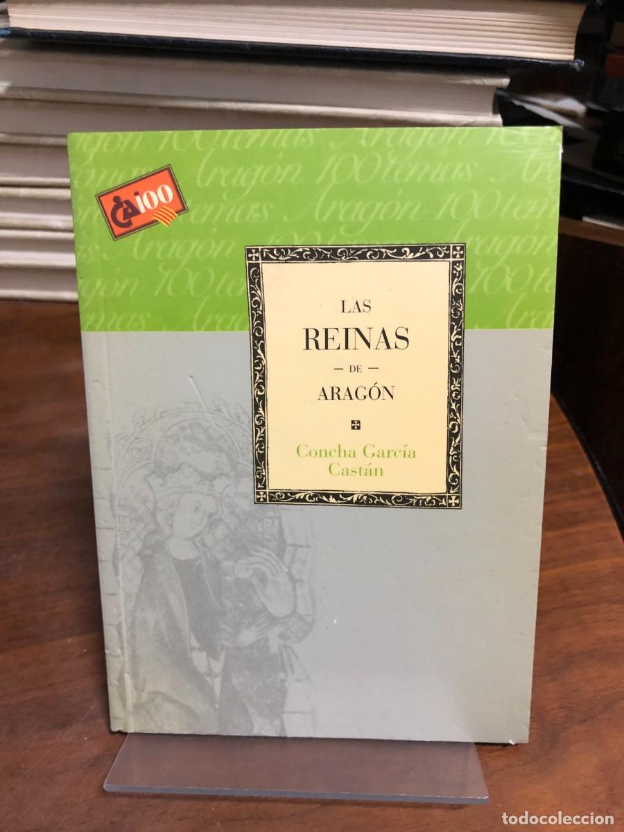 Libros: Las Reinas de Arag&oacute;n Concha Garc&iacute;a Cast&aacute;n