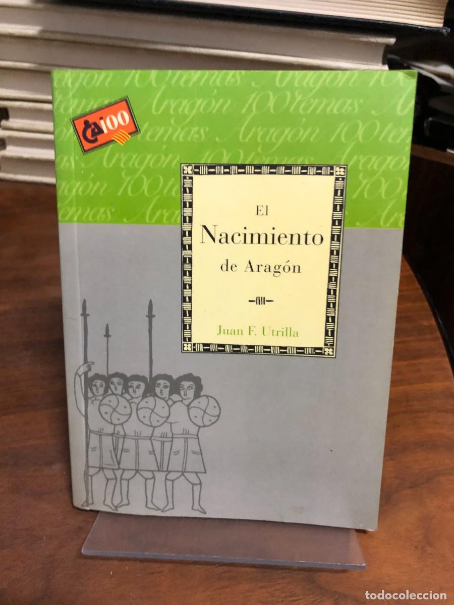 Libros: El Nacimiento de Arag&oacute;n Juan F. Utrilla