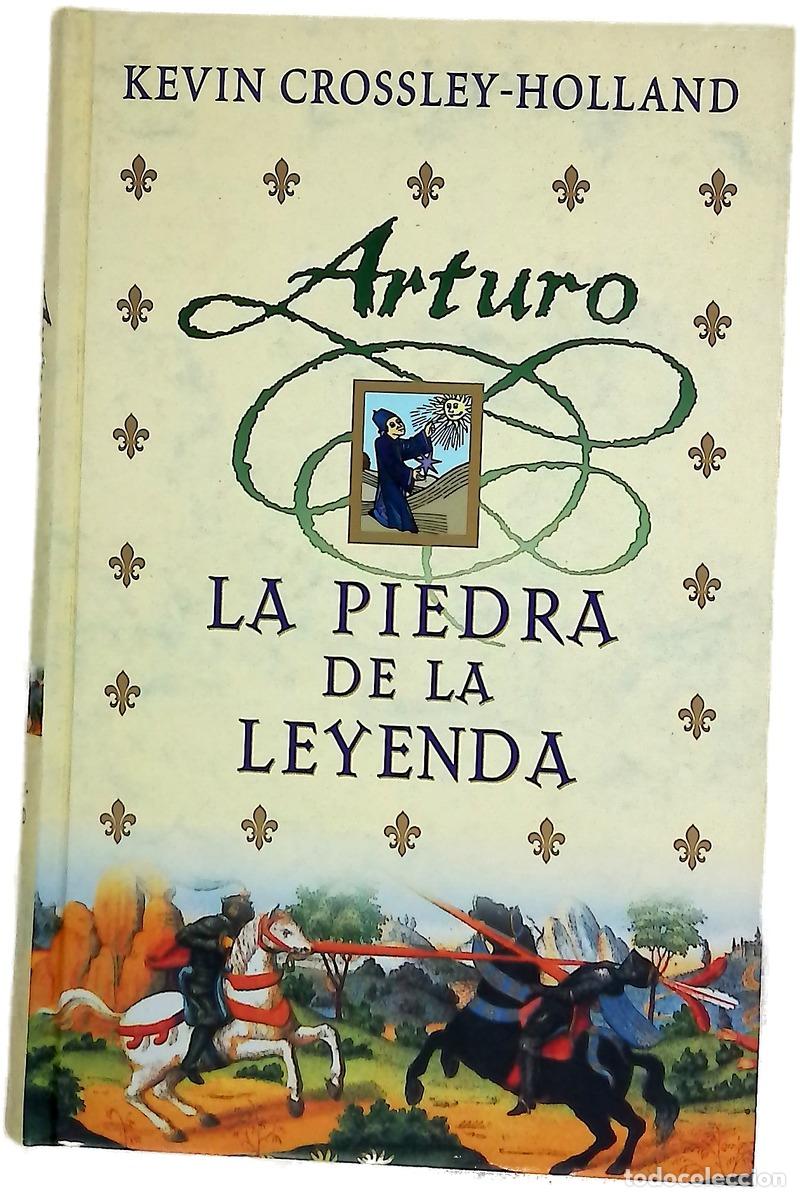 Libros: La piedra de la leyenda - Crossley-Holland, Kevin