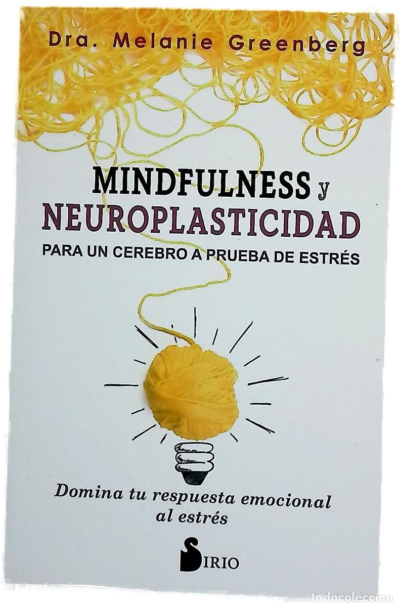 Libros: Mindfulness y neuroplasticidad para un cerebro a prueba de estr&eacute;s