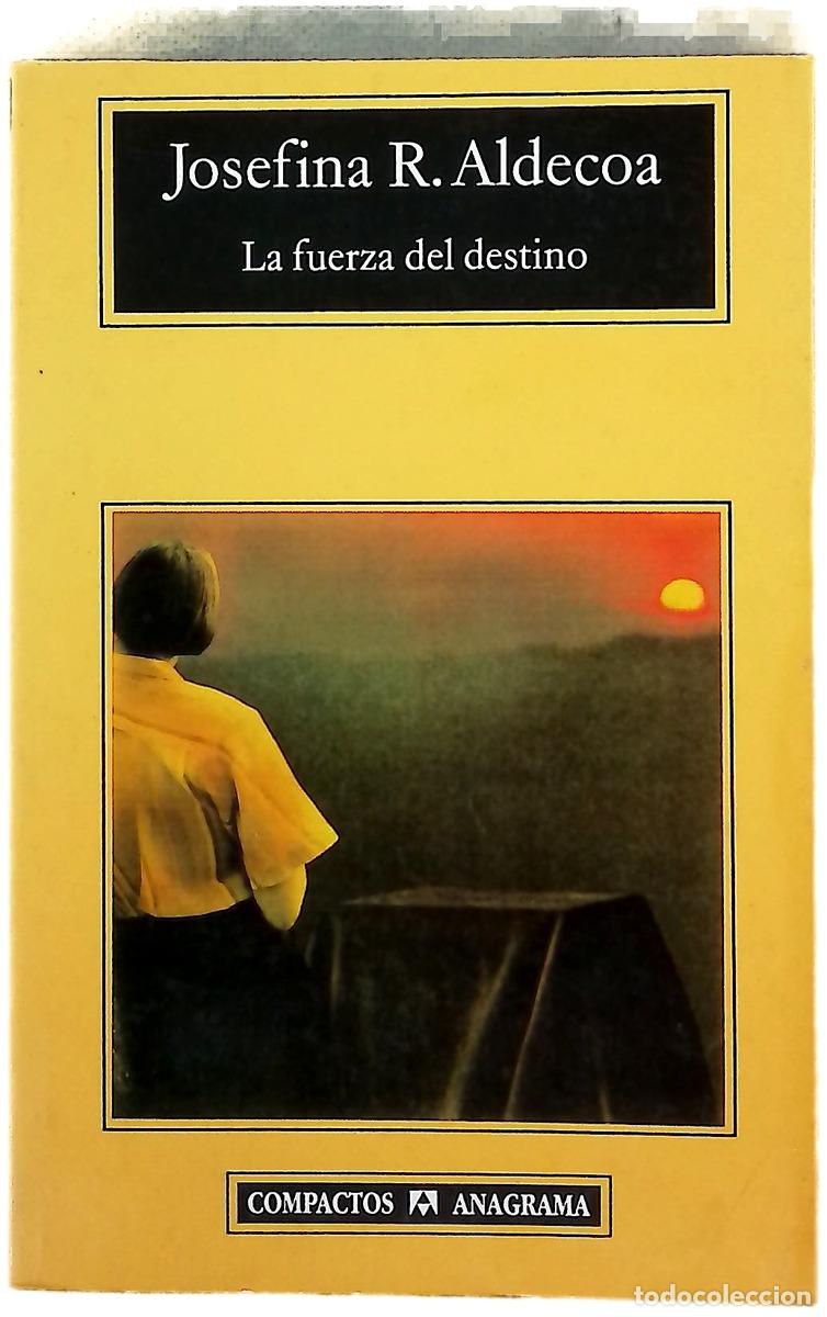 Libros: La fuerza del destino - Aldecoa, Josefina