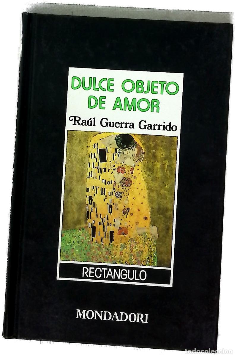 Libros: Dulce objeto de amor - Guerra Garrido, Ra&uacute;l