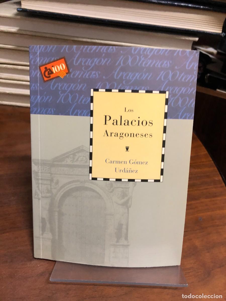 Libros: Los Palacios Aragoneses Carmen G&oacute;mez Urd&aacute;&ntilde;ez