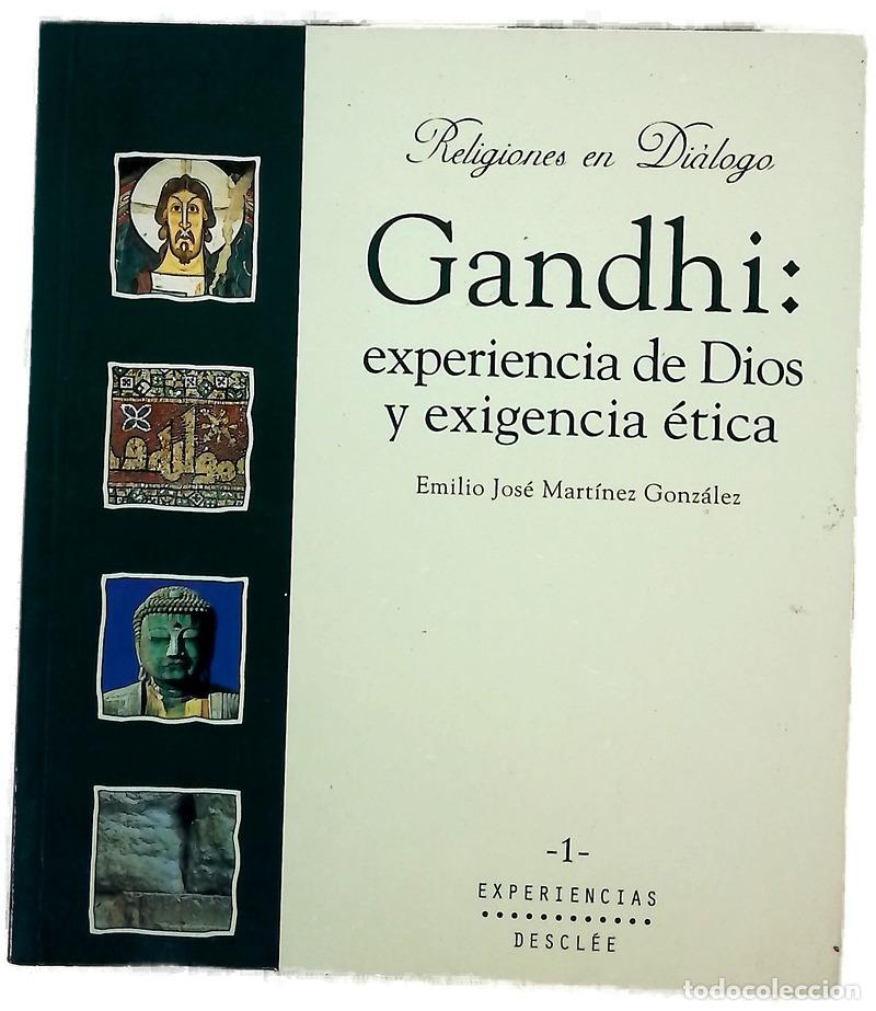 Libros: Gandhi: experiencia de Dios y exigencia &eacute;tica una apelaci&oacute;n a la moral cristiana