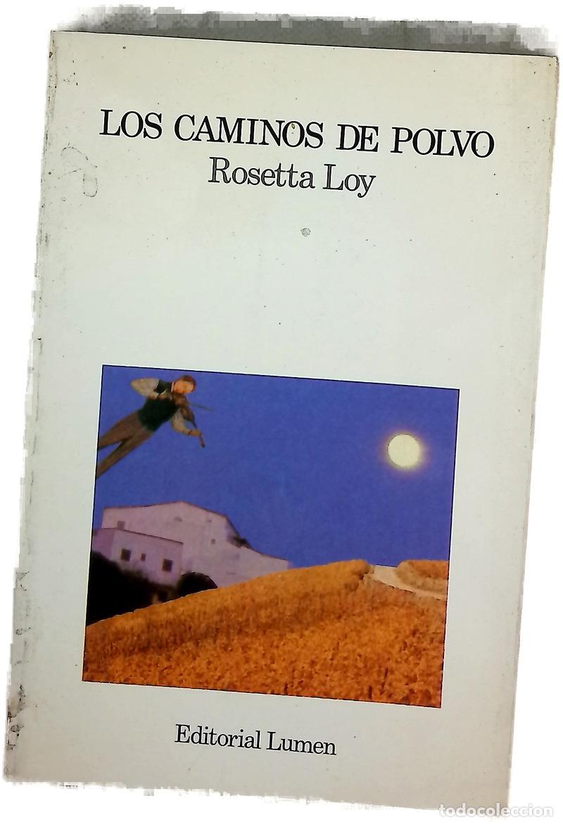 Libros: Los caminos de polvo - Loy, Rosetta; Moreno Castillo, Enrique