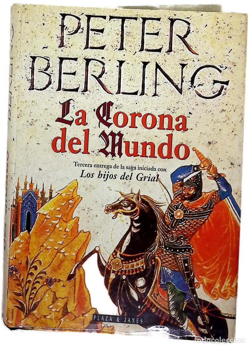 Libros: La corona del mundo - Berling, Peter
