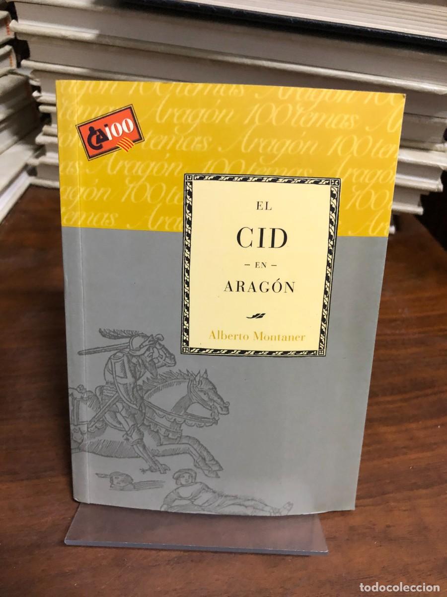 Libros: El Cid en Arag&oacute;n Alberto Montaner - Foto 1