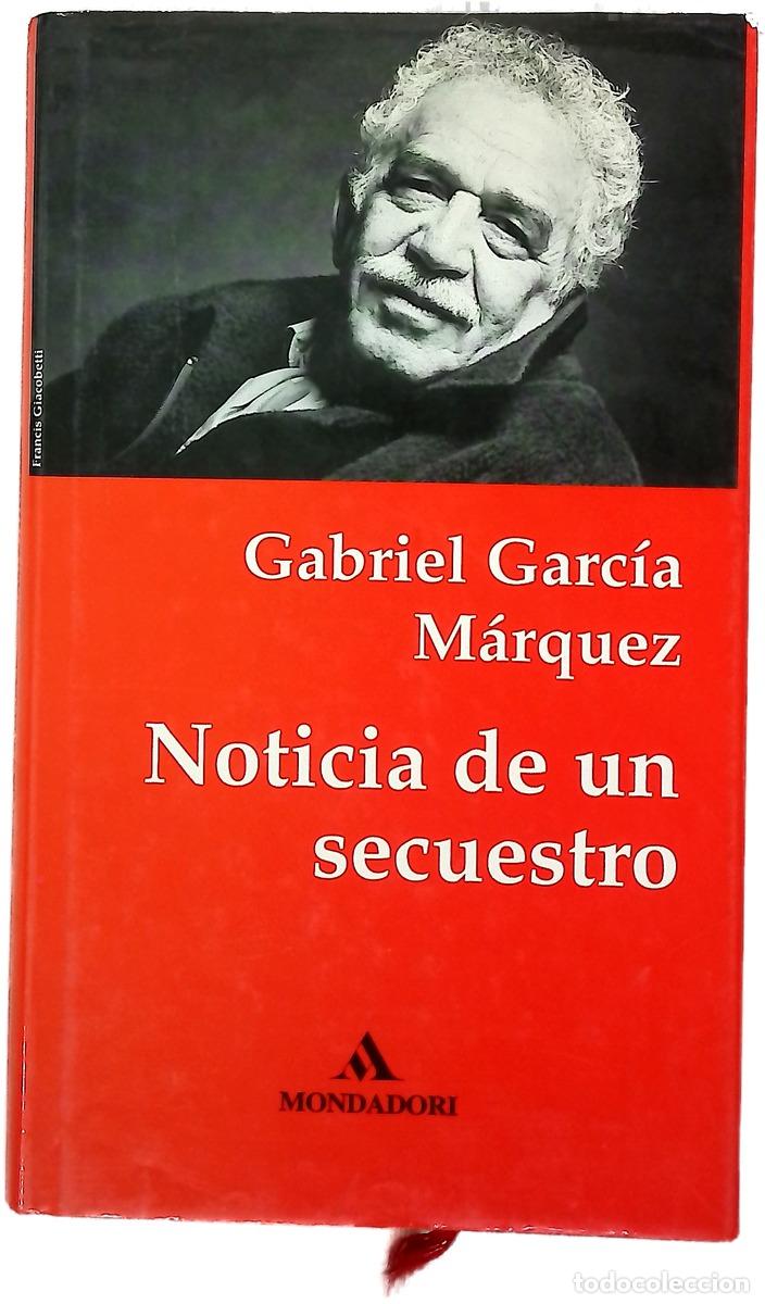 Libros: Noticia de un secuestro - Garc&iacute;a M&aacute;rquez, Gabriel