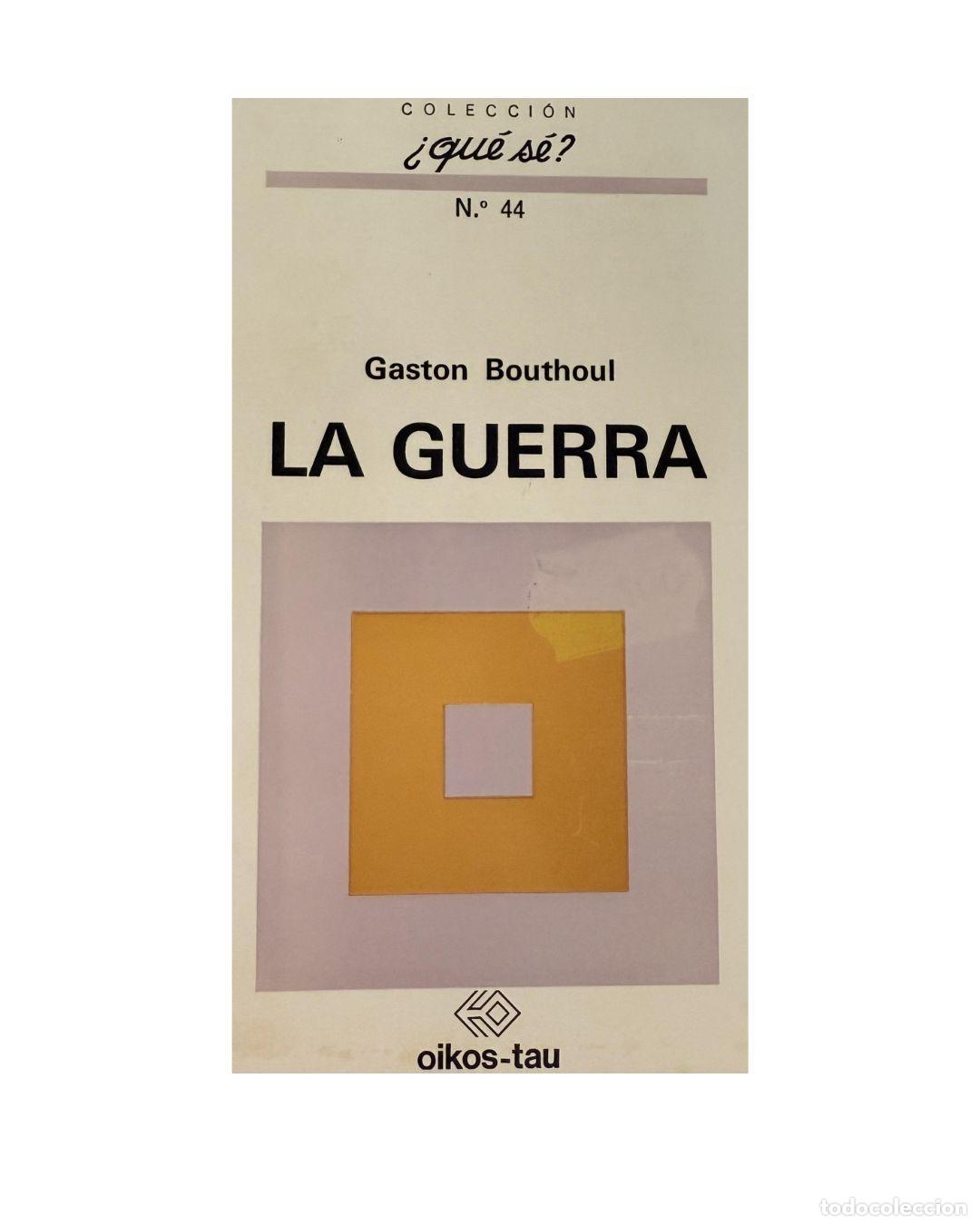 Libri di seconda mano: La Guerra - Bouthoul, Gaston