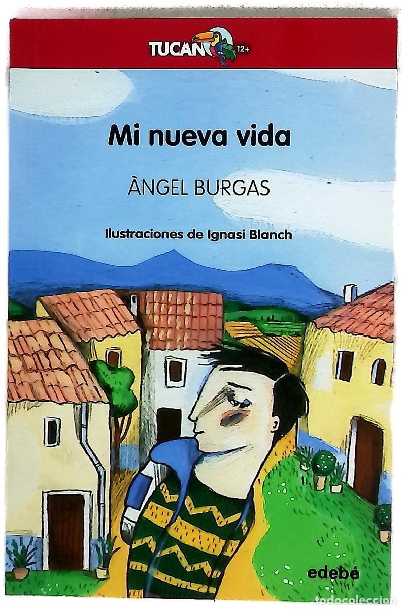 books: Mi nueva vida - Burgas, &Agrave;ngel; Blanch, Ignasi; Domingo, Gemma
