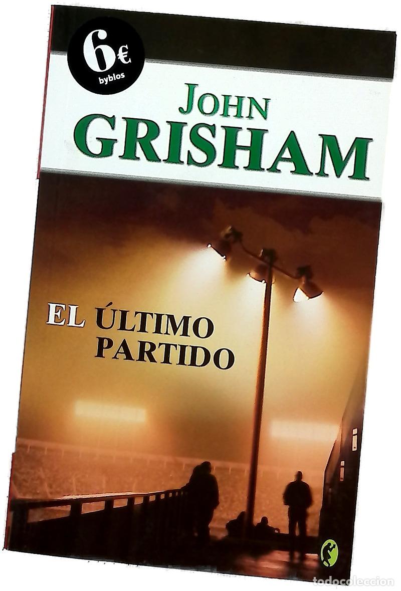 books: El &uacute;ltimo partido - Grisham, John