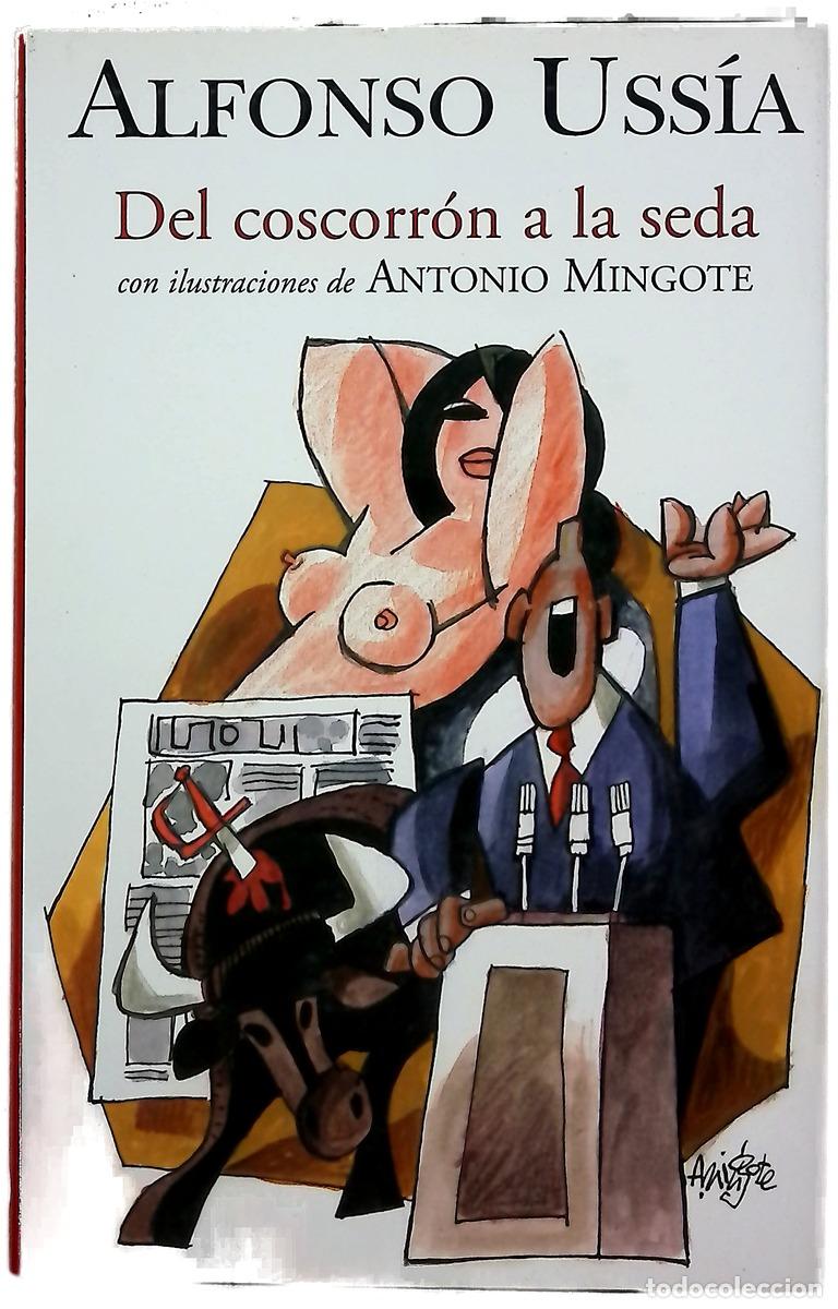 books: Del coscorr&oacute;n a la seda - Uss&iacute;a, Alfonso; Mingote, Antonio