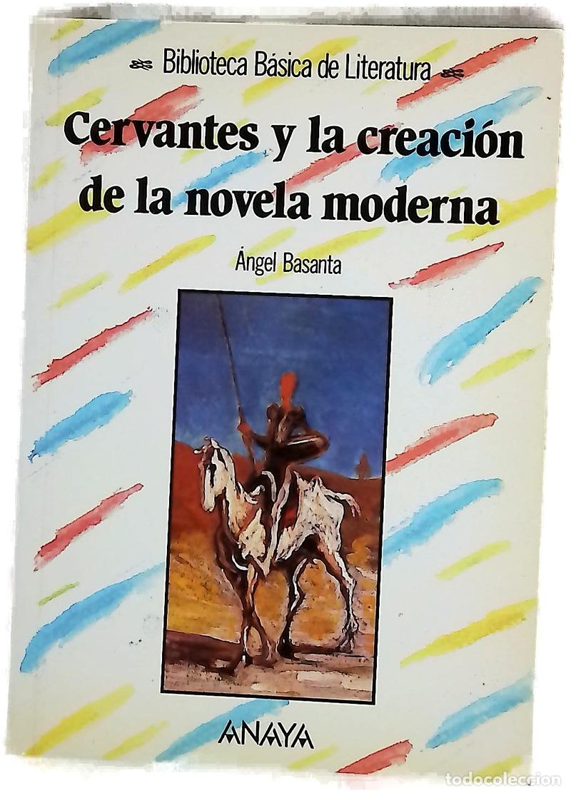 Libros: Cervantes y la creaci&oacute;n de la novela moderna