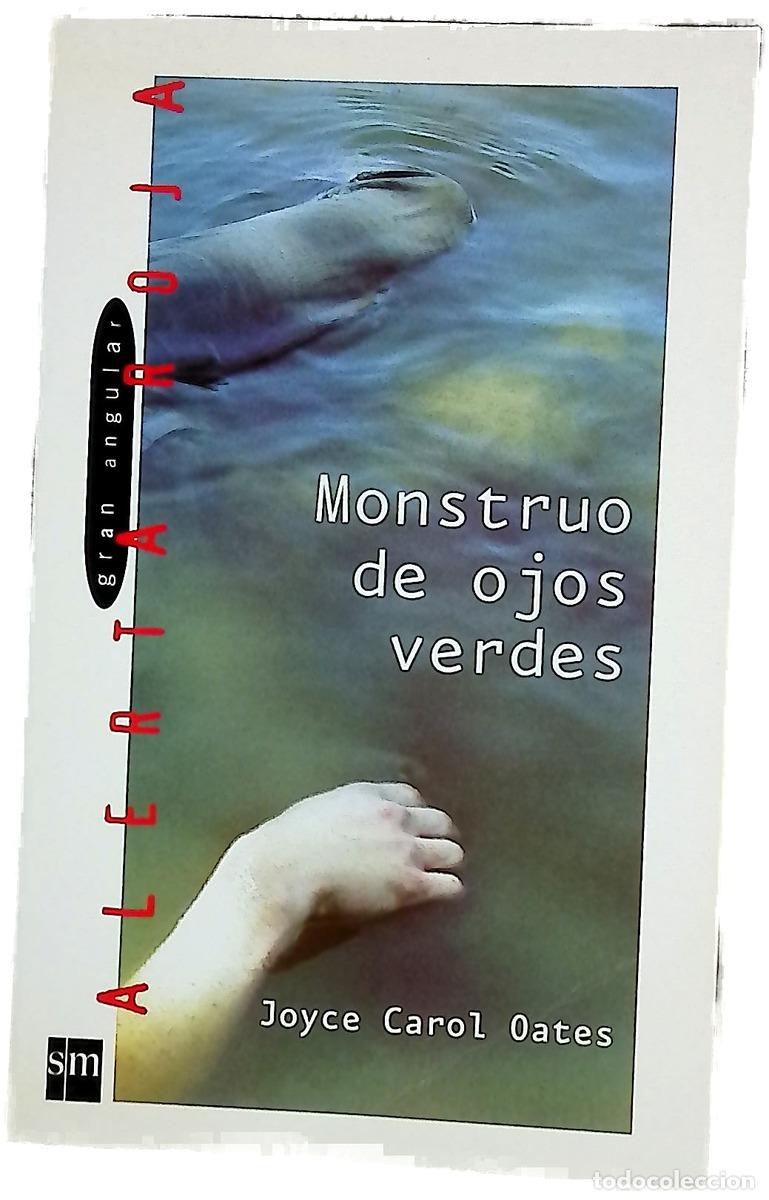 Libros: Monstruo de ojos verdes - Oates, Joyce Carol