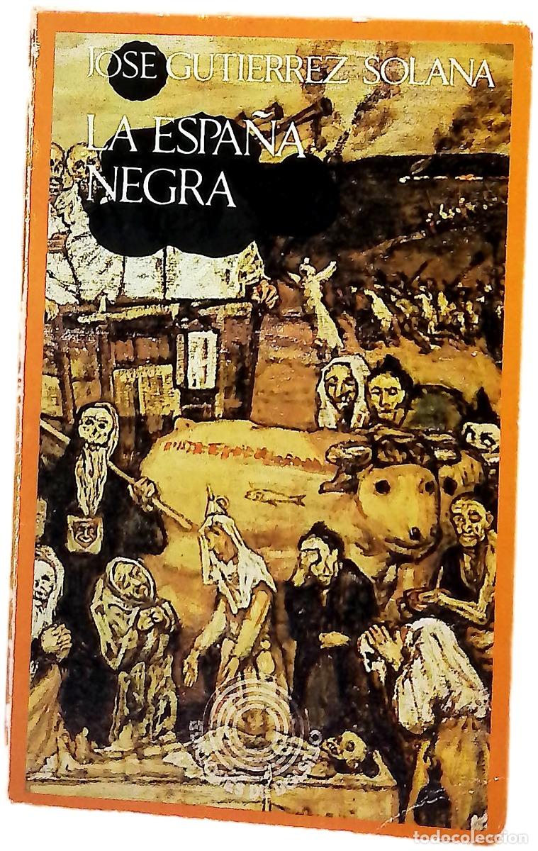 Libros: La Espa&ntilde;a negra - Solana, Jose