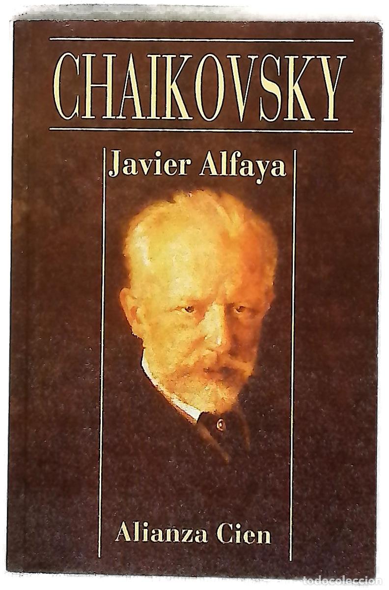 Libros: Chaikovsky - Alfaya, Javier