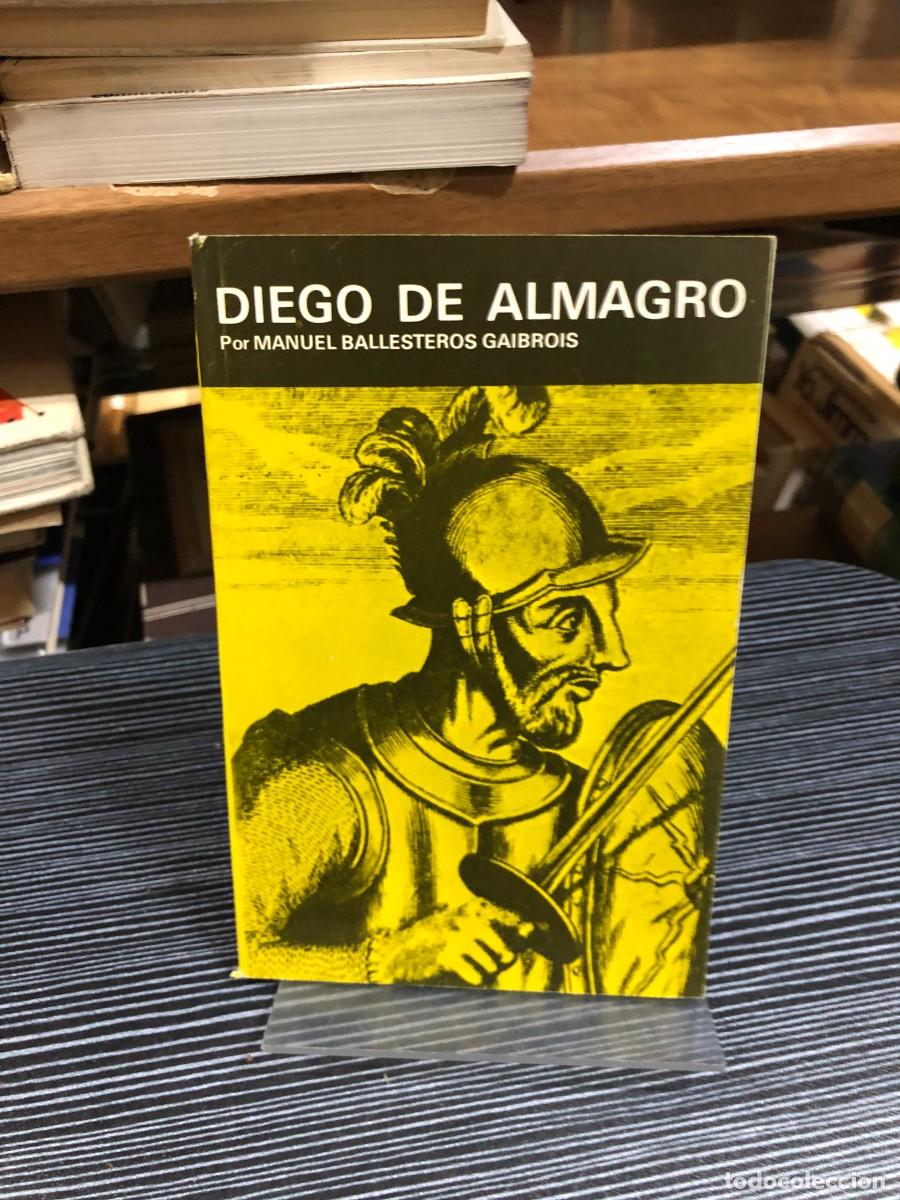 Libros: Diego de Almagro Manuel Ballesteros Gaibrois