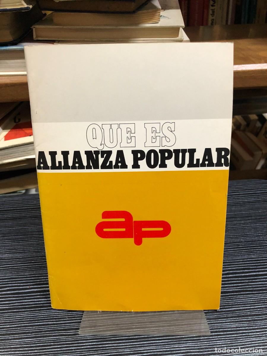 Libros: Qu&eacute; es Alianza Popular Manuel Fraga Iribarne / Varios (Folleto AP)