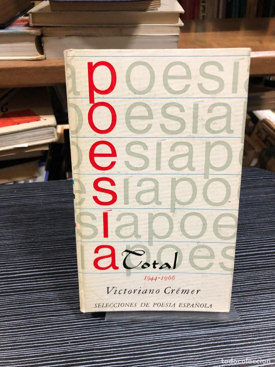 Libros: Poes&iacute;a Total (1944-1966) Victoriano Cr&eacute;mer
