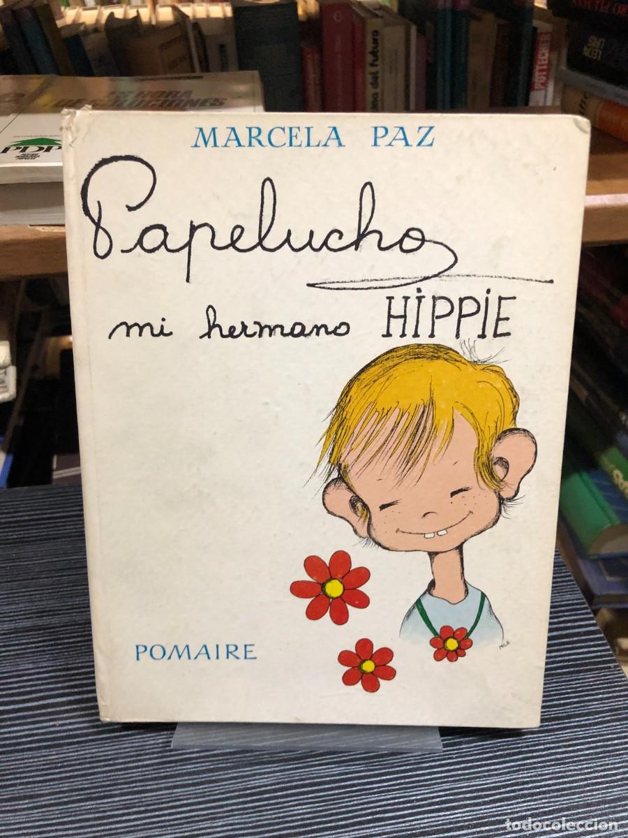 Libros: Papelucho mi hermano hippie Marcela Paz