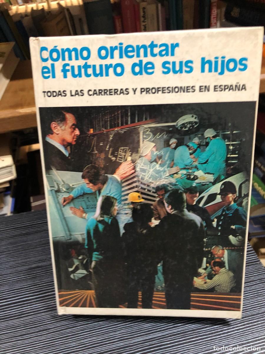 Libros: C&oacute;mo orientar el futuro de sus hijos